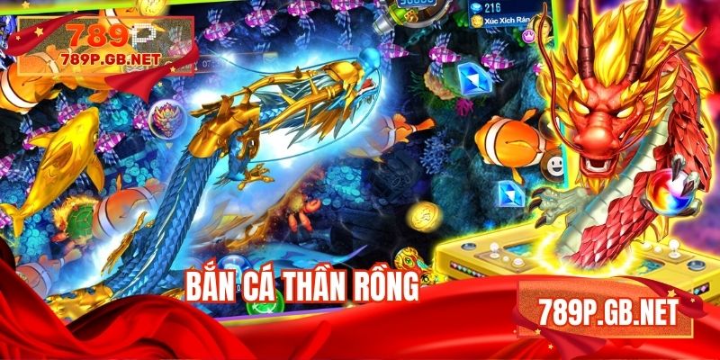 Bắn cá thần rồng