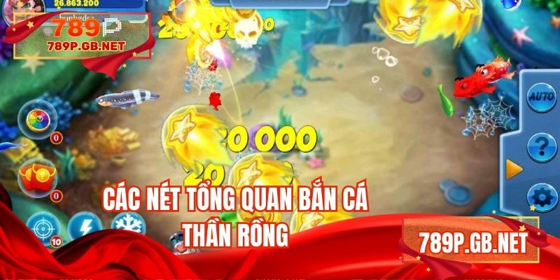 Các nét tổng quan về bắn cá thần rồng uy tín